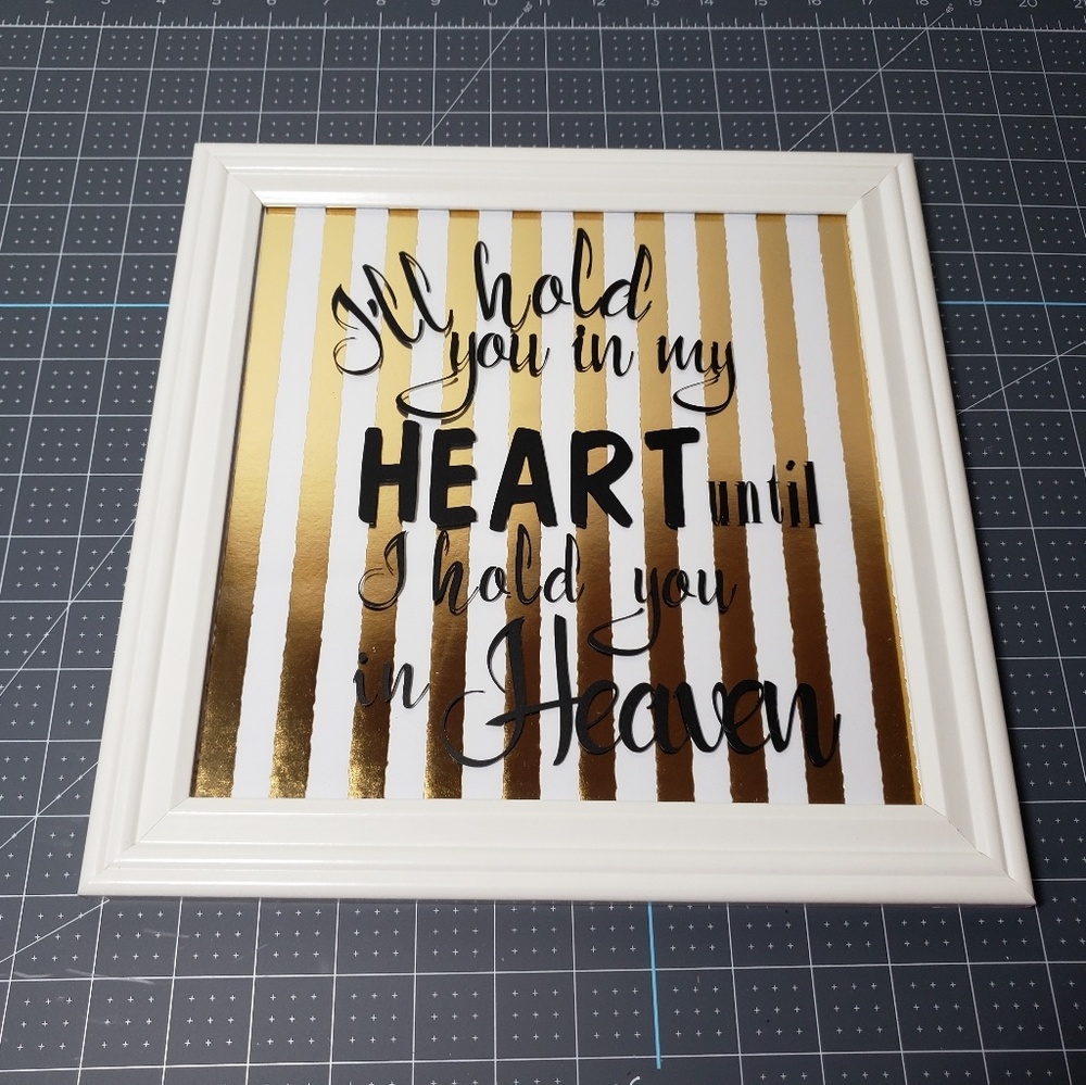 I'll hold you in my heart framed quote